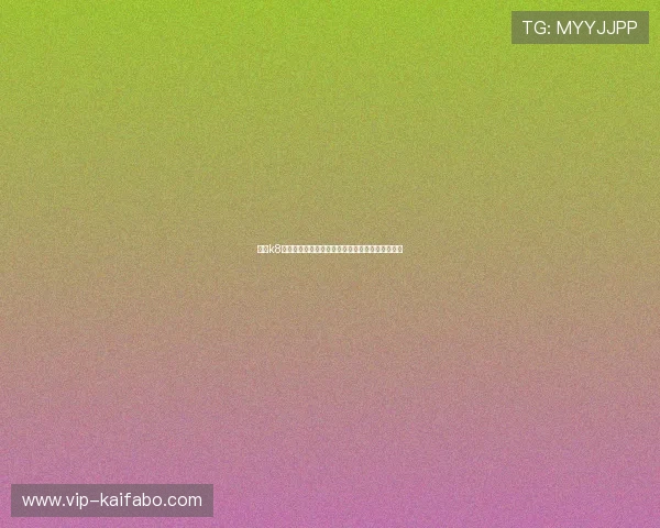 凯发k8国际官网：多样化的游戏类型与最新娱乐体验推荐